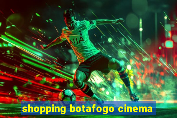 shopping botafogo cinema